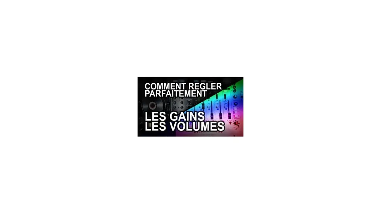 Table de mixage avec éclairage arc-en-ciel, montrant comment régler les gains et les volumes pour un mix parfait.
